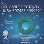 CABLE ELECTRICO BOLSA IUSA #14 AWG VERDE COD. 397453 / 399321 100M