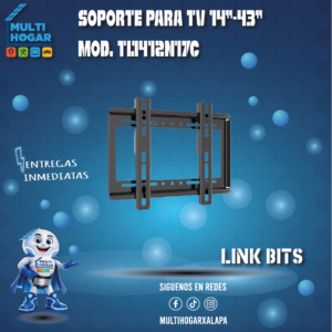 SOPORTE PARA TV LINK BITS 14"-43" MOD. TL1412N17C