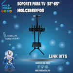 SOPORTE PARA TV LINK BITS 32"-65" MOD.C3265N40B